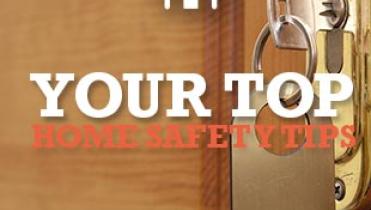 Your top home safety tips
